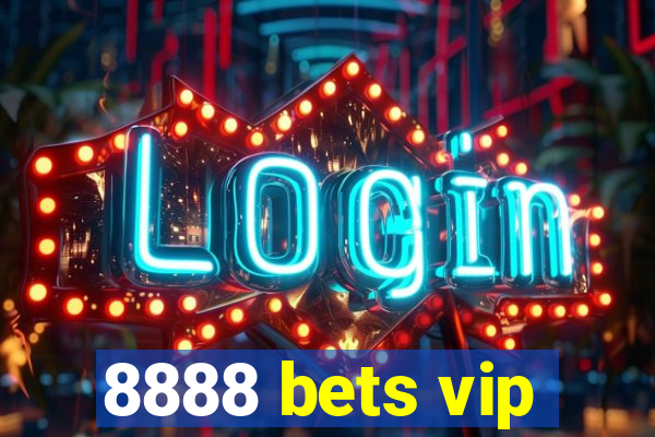 8888 bets vip